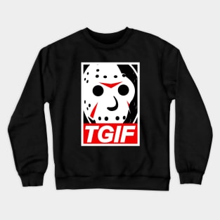 TGIF Jason Crewneck Sweatshirt